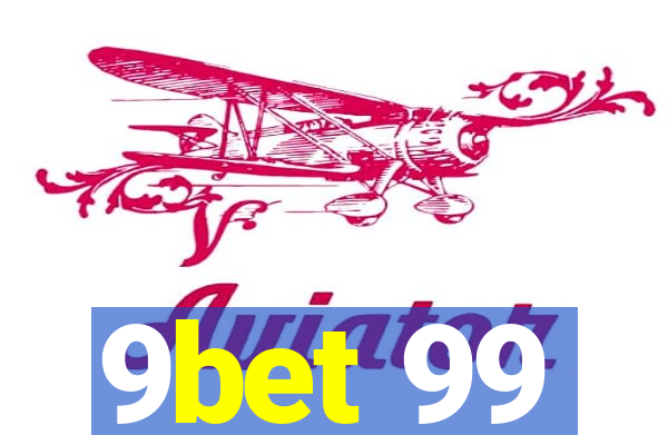 9bet 99